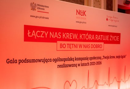 Gala podsumowująca ogólnopolską kampanię społeczną "Twoja krew, moje życie" realizowaną w latach 2021-2026